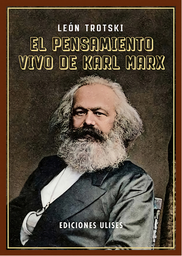 [9788419026156] EL PENSAMIENTO VIVO DE KARL MARX