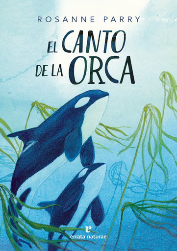 [9788419158802] EL CANTO DE LA ORCA