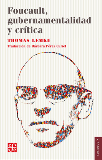 [9786071687159] FOUCAULT, GUBERNAMENTALIDAD Y CRÍTICA