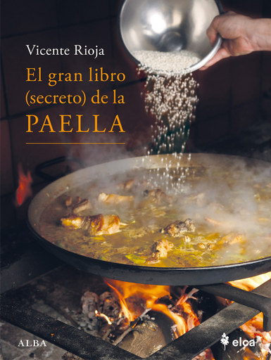 [9788411782128] EL GRAN LIBRO (SECRETO) DE LA PAELLA