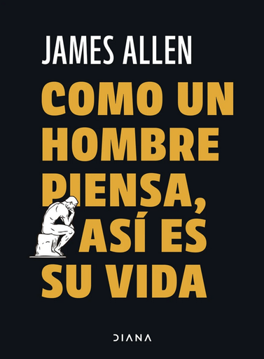 [9786125111562] COMO UN HOMBRE PIENSA, ASÍ ES SU VIDA