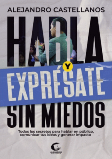 [9786124952463] HABLA Y EXPRÉSATE SIN MIEDO