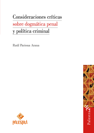 [9786123256111] CONSIDERACIONES CRÍTICAS SOBRE DOGMÁTICA PENAL Y POLÍTICA CRIMINAL