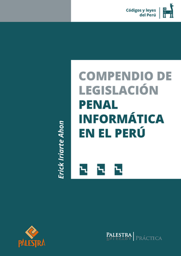 [9786123256104] COMPENDIO DE LEGISLACIÓN PENAL INFORMÁTICA EN EL PERÚ