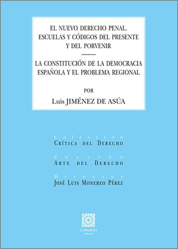 [9788413699097] EL NUEVO DERECHO PENAL: ESCUELAS Y CÓDIGOS DEL PRESENTE Y DEL PORVENIR