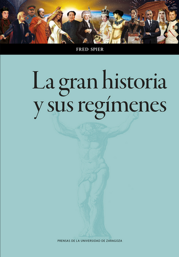 [9788413405759] LA GRAN HISTORIA Y SUS REGÍMENES