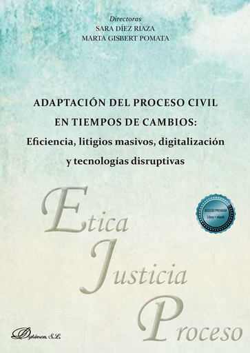 [9791370063283] ADAPTACIÓN DEL PROCESO CIVIL EN TIEMPOS DE CAMBIOS