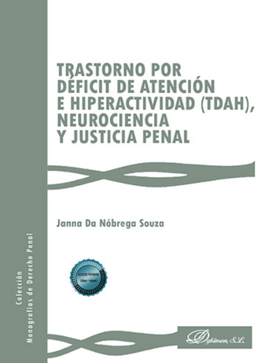 [9788410707696] TRASTORNO POR DÉFICIT DE ATENCIÓN E HIPERACTIVIDAD (TDAH), NEUROCIENCIA Y JUSTICIA PENAL