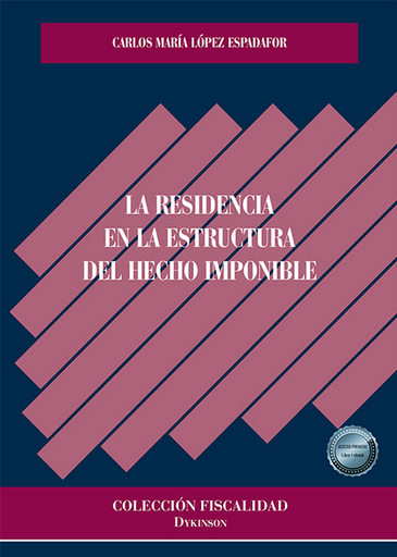 [9788410702677] LA RESIDENCIA EN LA ESTRUCTURA DEL HECHO IMPONIBLE