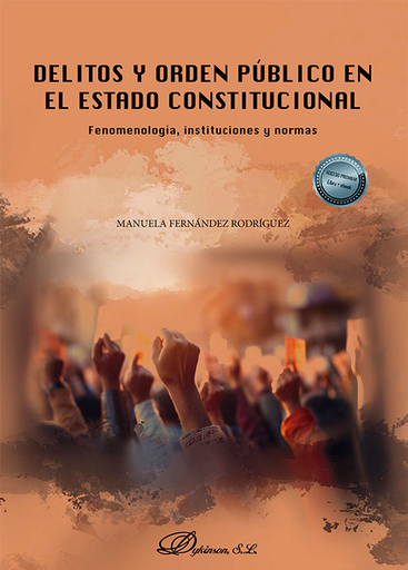 [9788411700108] DELITOS Y ORDEN PÚBLICO EN EL ESTADO CONSTITUCIONAL