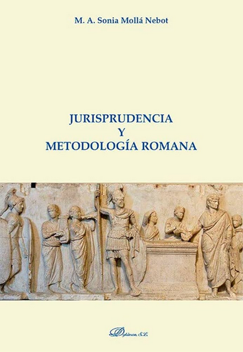 [9788413245775] JURISPRUDENCIA Y METODOLOGÍA ROMANA