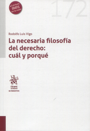 [9788410713598] LA NECESARIA FILOSOFÍA DEL DERECHO: CUÁL Y PORQUÉ