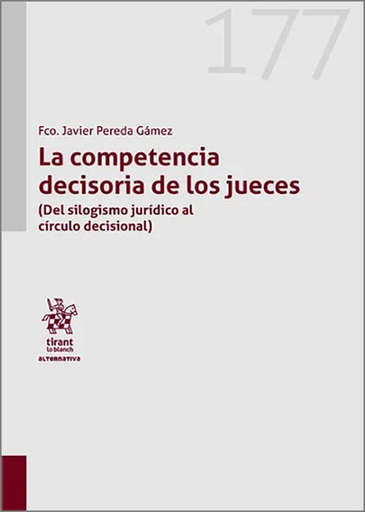 [9788410718371] LA COMPETENCIA DECISORIA DE LOS JUECES