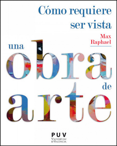 [9788411185042] CÓMO REQUIERE SER VISTA UNA OBRA DE ARTE
