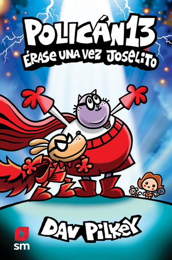 [9788410552067] POLICÁN 13: Érase una vez Joselito