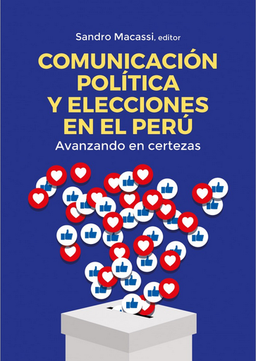 [9786123350796] COMUNICACIÓN POLÍTICA Y ELECCIONES EN EL PERÚ