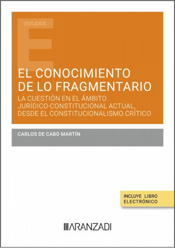 [9788410850934] EL CONOCIMIENTO DE LO FRAGMENTARIO