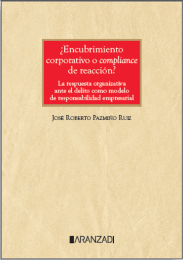 [9788410850835] ¿ENCUBRIMIENTO CORPORATIVO O COMPLIANCE DE REACCIÓN?