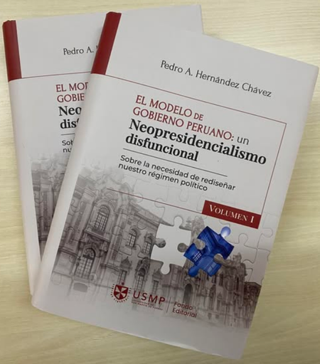 [9786124460708] EL MODELO DE GOBIERNO PERUANO: UN NEOPRESIDENCIALISMO DISFUNCIONAL (2 vols.)