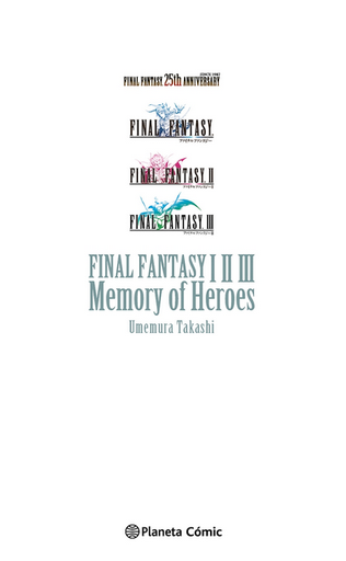 [9788411129695] FINAL FANTASY I, II Y III: MEMORY OF HEROES (novela)