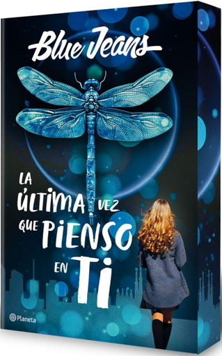 [9788408300915] LA ÚLTIMA VEZ QUE PIENSO EN TI