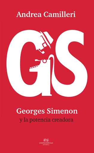 [9788494697142] GEORGES SIMENON Y LA POTENCIA CREADORA