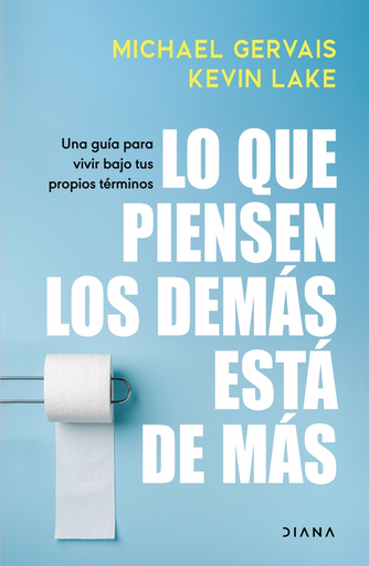 [9788411192804] LO QUE PIENSEN LOS DEMÁS ESTÁ DE MÁS