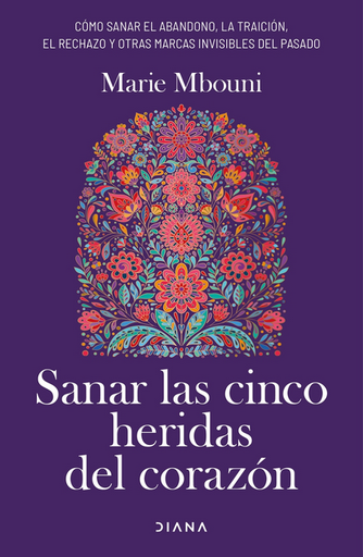[9788411192897] SANAR LAS CINCO HERIDAS DEL CORAZÓN