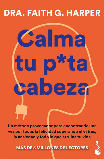 [9791387869069] CALMA TU PUTA CABEZA