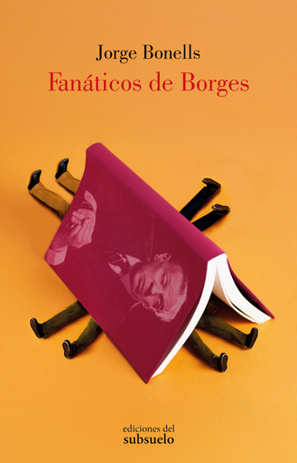 [9788412974744] FANÁTICOS DE BORGES