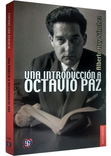 [9786071616494] UNA INTRODUCCIÓN A OCTAVIO PAZ