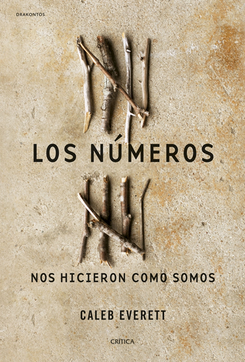 [9788491998112] LOS NÚMEROS NOS HICIERON COMO SOMOS