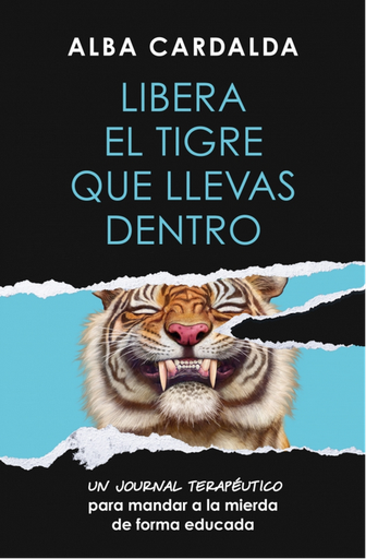 [9788419820761] LIBERA EL TIGRE QUE LLEVAS DENTRO