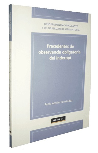 [9789972041518] PRECEDENTES DE OBSERVANCIA OBLIGATORIA DEL INDECOPI