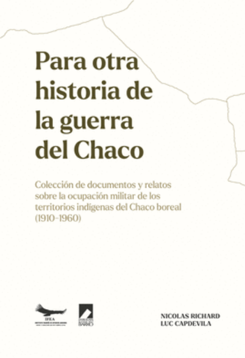 [9786124358265] PARA OTRA HISTORIA DE LA GUERRA DEL CHACO