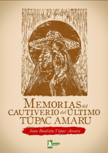 [9786125041364] MEMORIAS DEL CAUTIVERIO DEL ÚLTIMO TÚPAC AMARU
