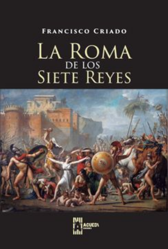 [9786125041418] LA ROMA DE LOS SIETE REYES