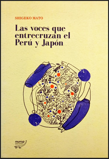 [9789972936456] LAS VOCES QUE ENTRECRUZAN EL PERÚ Y JAPÓN