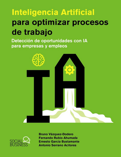 [9788441551831] INTELIGENCIA ARTIFICIAL PARA OPTIMIZAR PROCESOS DE TRABAJO