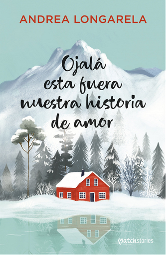[9788408310167] OJALÁ ESTA FUERA NUESTRA HISTORIA DE AMOR