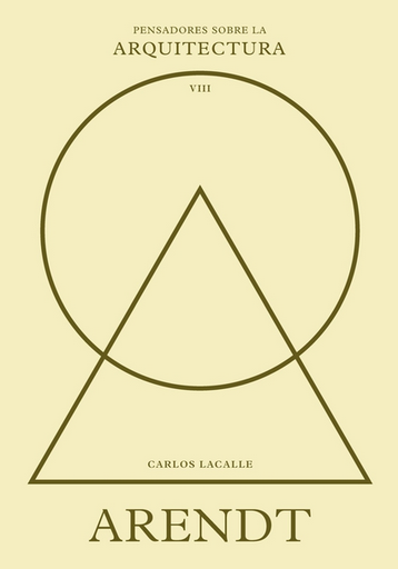 [9788410121423] PENSADORES SOBRE LA ARQUITECTURA: ARENDT