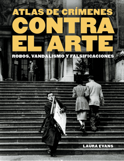 [9788410380158] ATLAS DE CRÍMENES CONTRA EL ARTE
