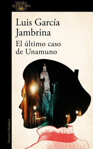 [9788410496897] EL ÚLTIMO CASO DE UNAMUNO