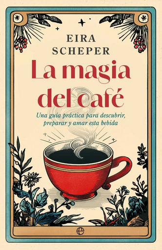 [9788410942325] LA MAGIA DEL CAFÉ