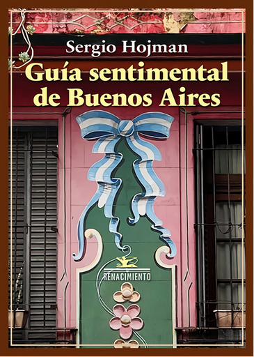 [9791387939564] GUÍA SENTIMENTAL DE BUENOS AIRES
