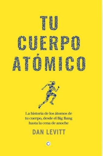 [9788412901917] TU CUERPO ATÓMICO