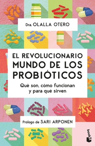 [9788413444789] EL REVOLUCIONARIO MUNDO DE LOS PROBIÓTICOS