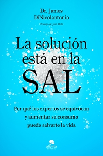 [9788413444925] LA SOLUCIÓN ESTÁ EN LA SAL