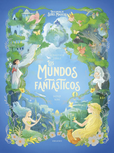 [9788414064184] LOS MUNDOS FANTÁSTICOS