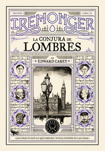 [9791387748449] Trilogía Iremonger 3: LA CONJURA DE LOMBRES